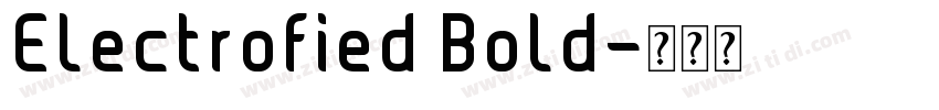 Electrofied Bold字体转换